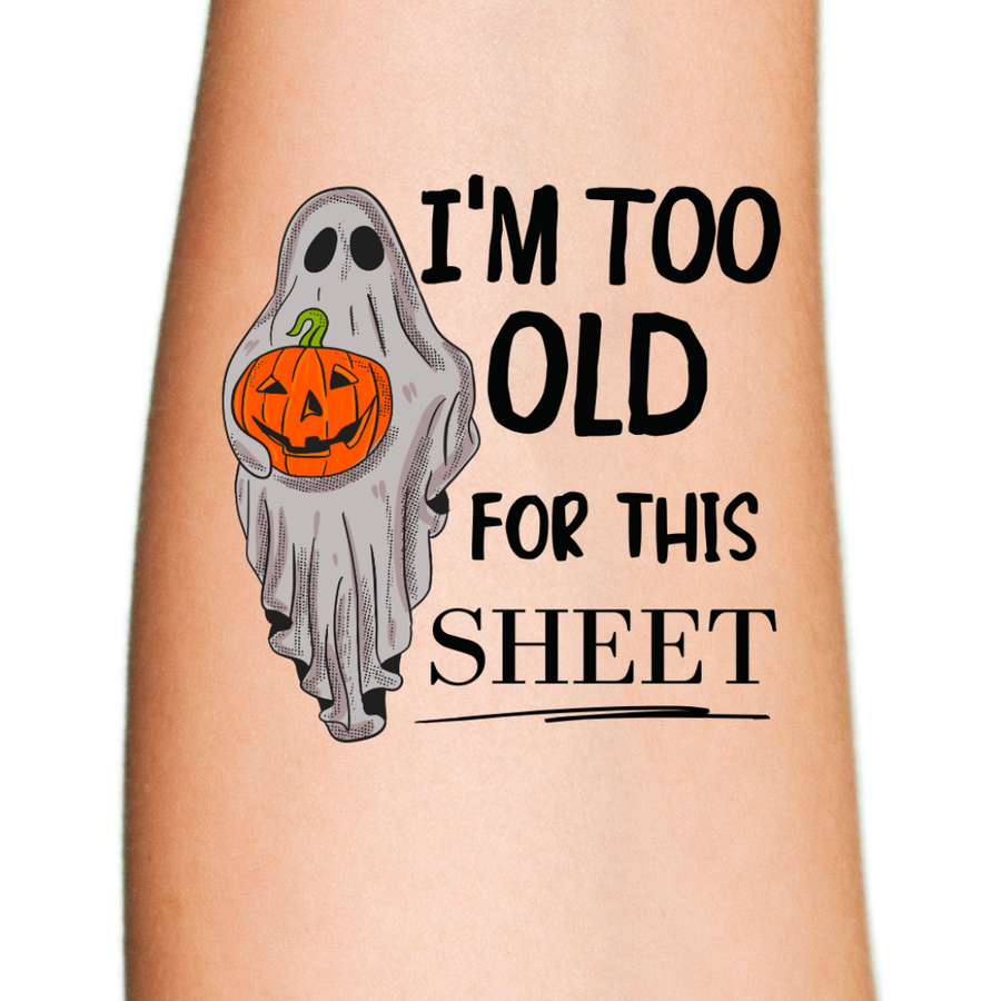 Too Old for These Sheet Ghost and Pumpkin Halloween Tattoo Application Guide